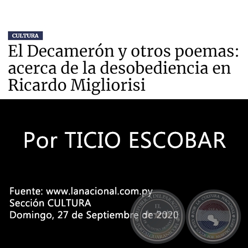 EL DECAMERN Y OTROS POEMAS: ACERCA DE LA DESOBEDIENCIA EN RICARDO MIGLIORISI - Por TICIO ESCOBAR - Domingo. 27 de Septiembre de 2020